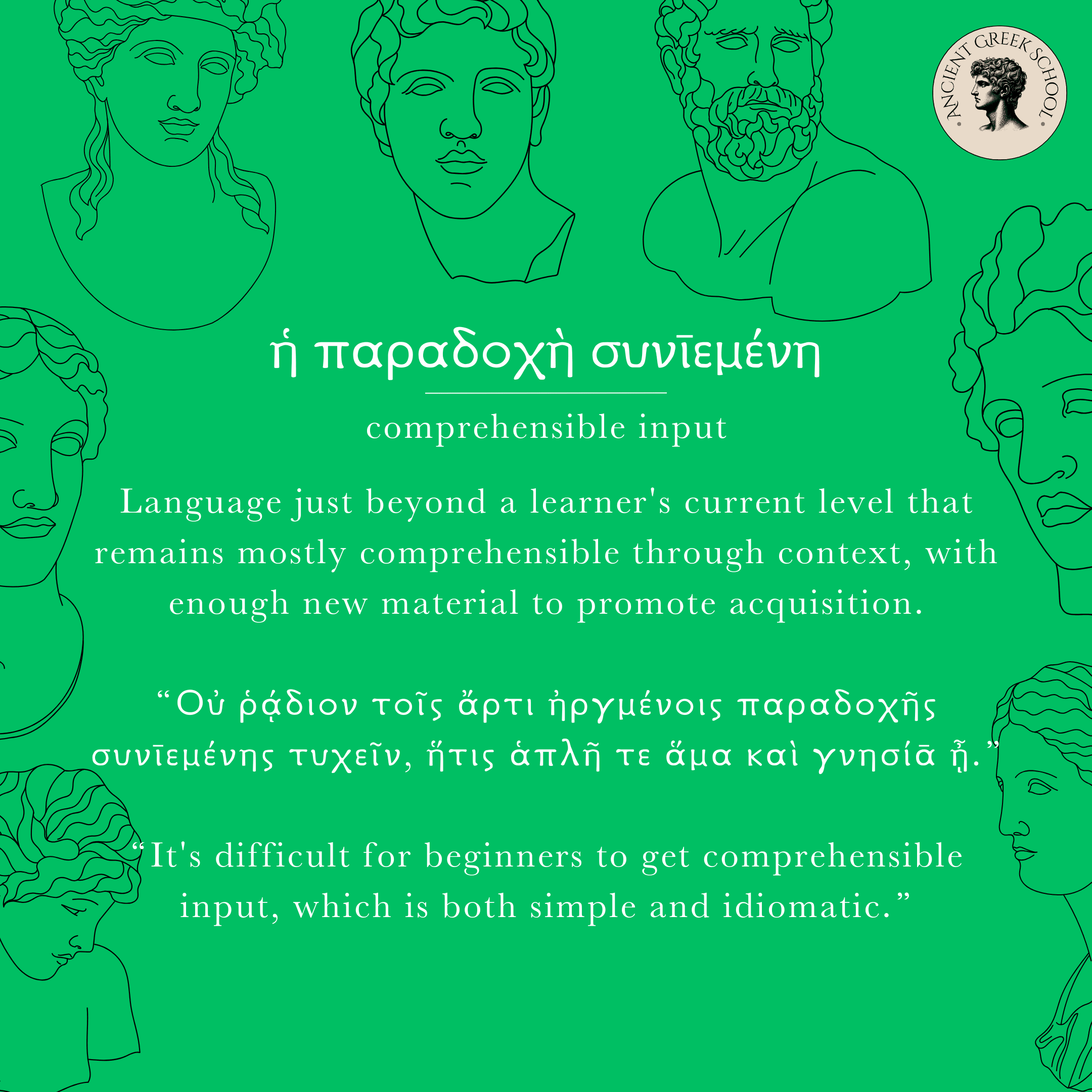 ἡ παραδοχὴ συνῑεμένη: Comprehensible Input in Ancient Greek