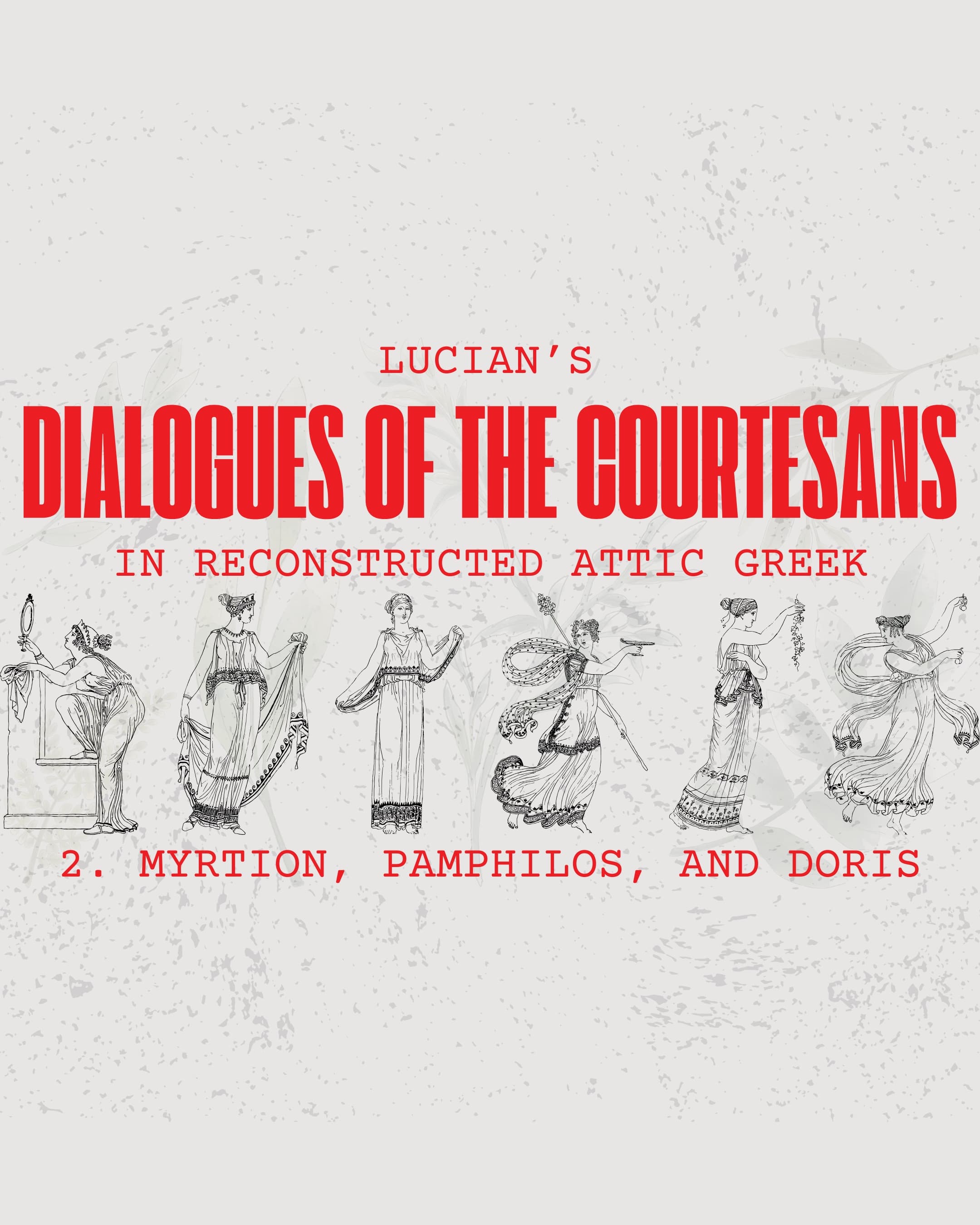 Lucian's Dialogues of the Courtesans in Attic Greek